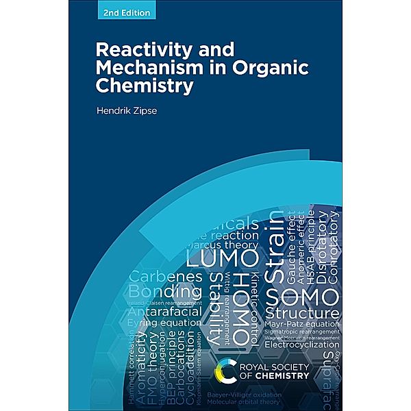 Reactivity and Mechanism in Organic Chemistry, Hendrik Zipse
