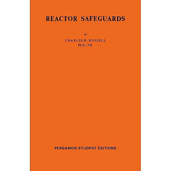 Reactor Safeguards, Charles R. Russell