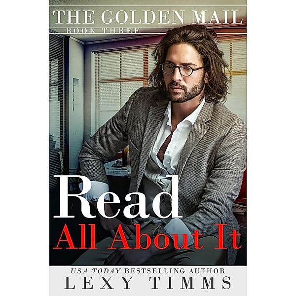 Read All About It (The Golden Mail, #3) / The Golden Mail, Lexy Timms