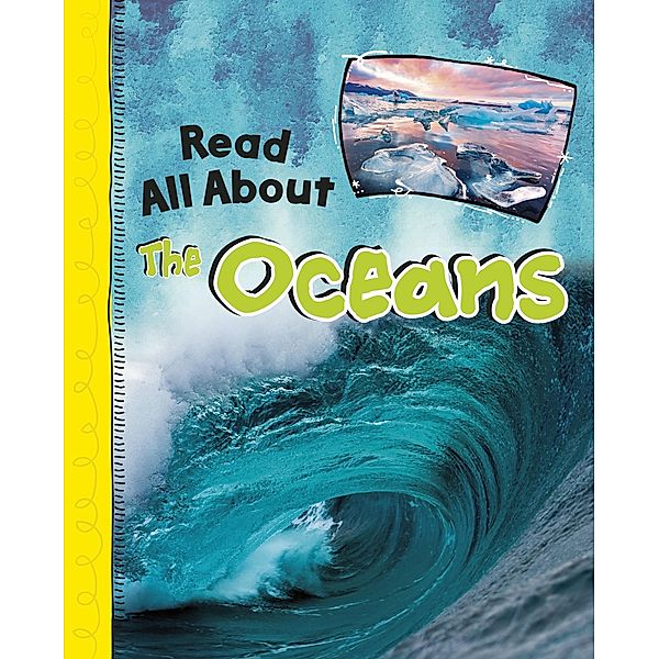 Read All About the Oceans / Raintree Publishers, Jaclyn Jaycox
