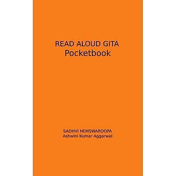 Read Aloud Gita Pocketbook / Devotees of Sri Sri Ravi Shankar Ashram, Ashwini Aggarwal, Sadhvi Hemswaroopa