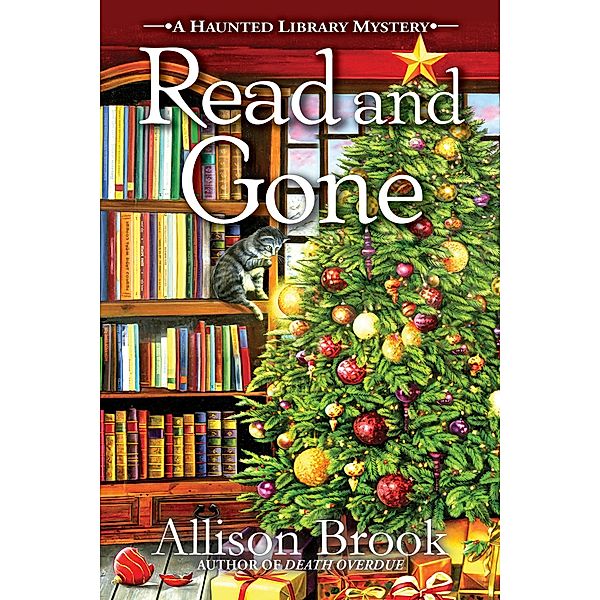 Read and Gone / A Haunted Library Mystery Bd.2, Allison Brook