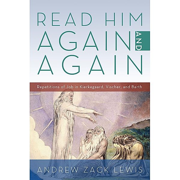 Read Him Again and Again, Andrew Zack Lewis