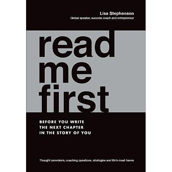 Read Me First / Major Street Publishing, Lisa Stephenson