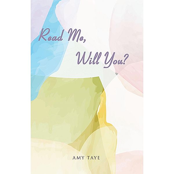 Read Me, Will You?, Amy Taye