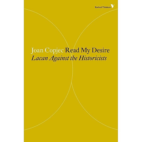 Read My Desire / Radical Thinkers, Joan Copjec