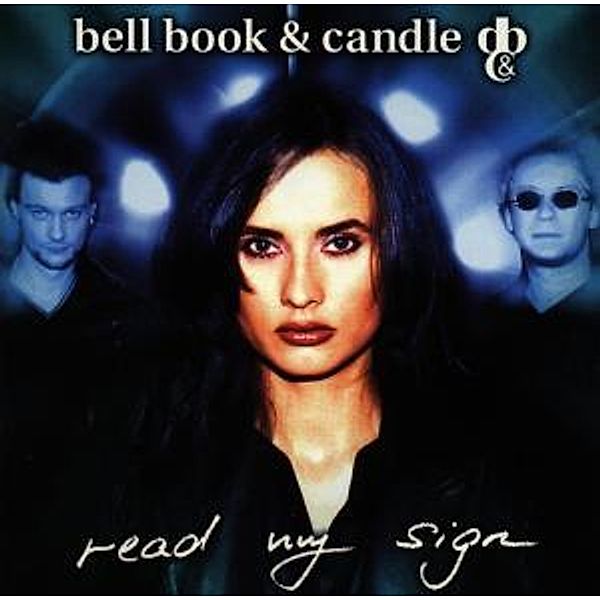 READ MY SIGN, Bell Book & Candle