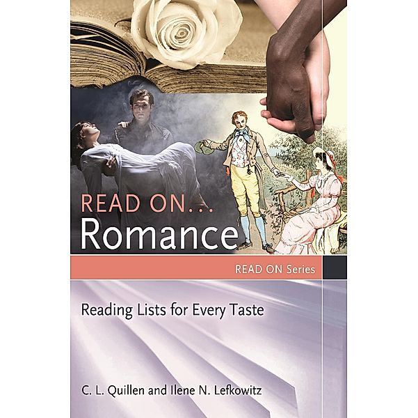 Read On ... Romance, C. L. Quillen, Ilene N. Lefkowitz