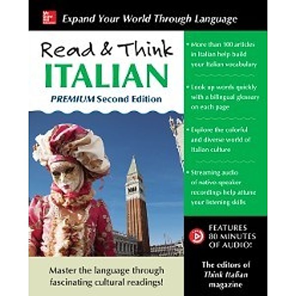 Read & Think Italian, Premium 2nd Edition, The Editors of Think Italian! Magazine