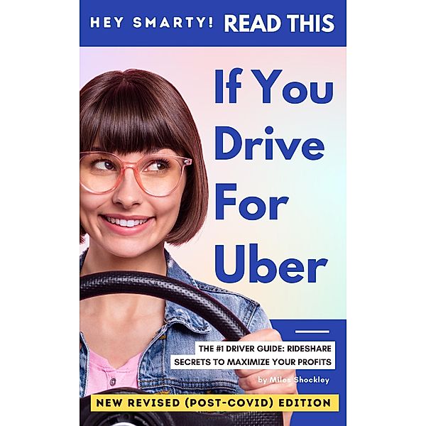 Read This If You Drive For Uber, Miles Shockley