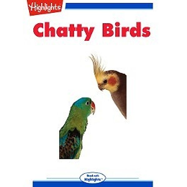 Read With Highlights: Chatty Birds, Stephanie Logue