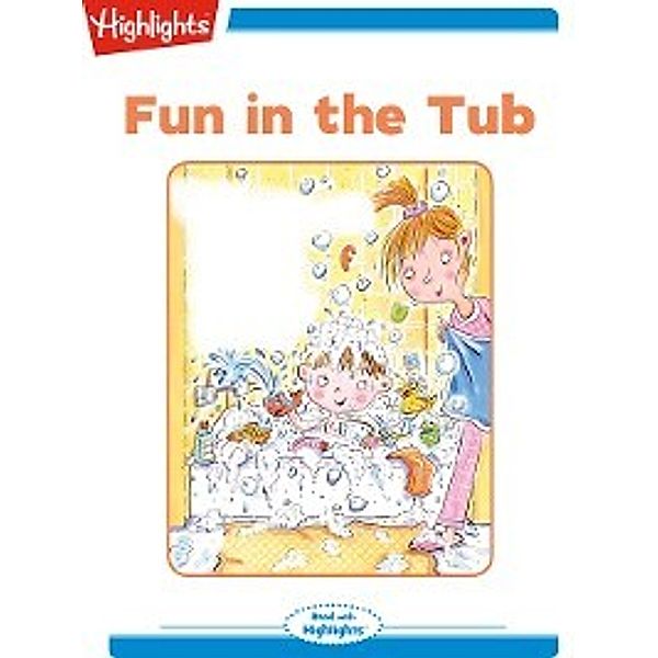 Read With Highlights: Fun in the Tub, Eileen Spinelli