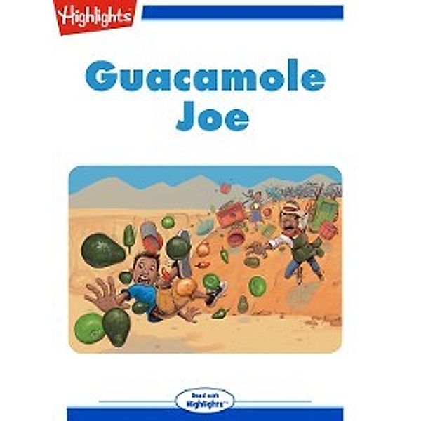 Read With Highlights: Guacamole Joe, Lori Polydoros