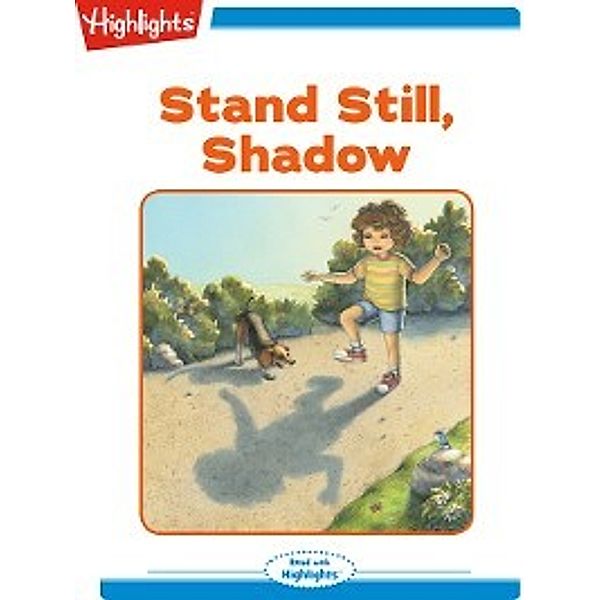 Read With Highlights: Stand Still Shadow, Marilyn Kratz