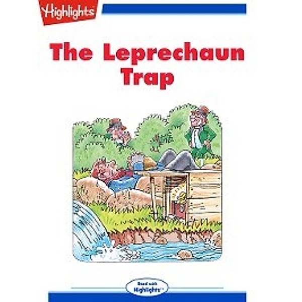 Read With Highlights: The Leprechaun Trap, Highlights for Children