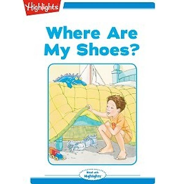 Read With Highlights: Where Are My Shoes?, Marilyn Kratz