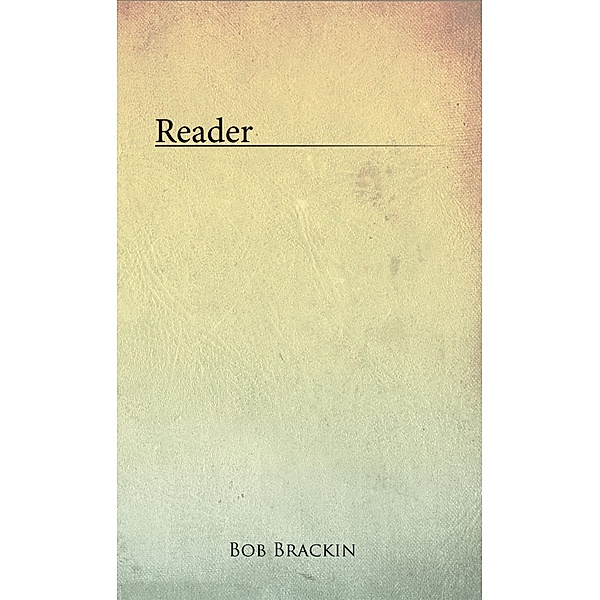 Reader, Bob Brackin