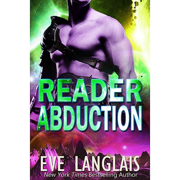 Reader Abduction (Alien Abduction, #7) / Alien Abduction, Eve Langlais