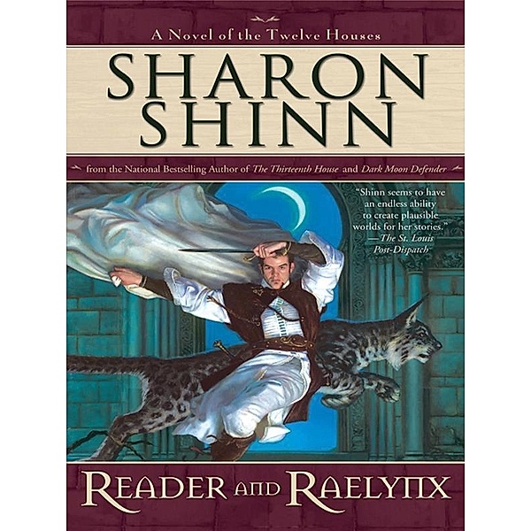 Reader and Raelynx / A Twelve Houses Novel Bd.4, Sharon Shinn