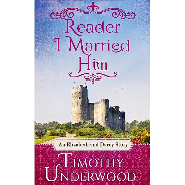 Reader I Married Him, Timothy Underwood