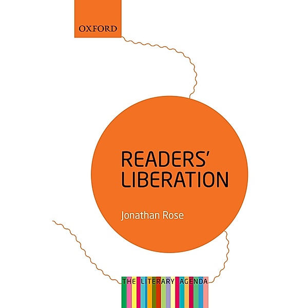 Readers' Liberation / The Literary Agenda, Jonathan Rose