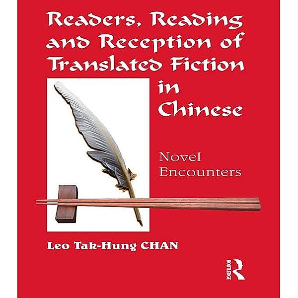 Readers, Reading and Reception of Translated Fiction in Chinese, Leo Tak-Hung Chan