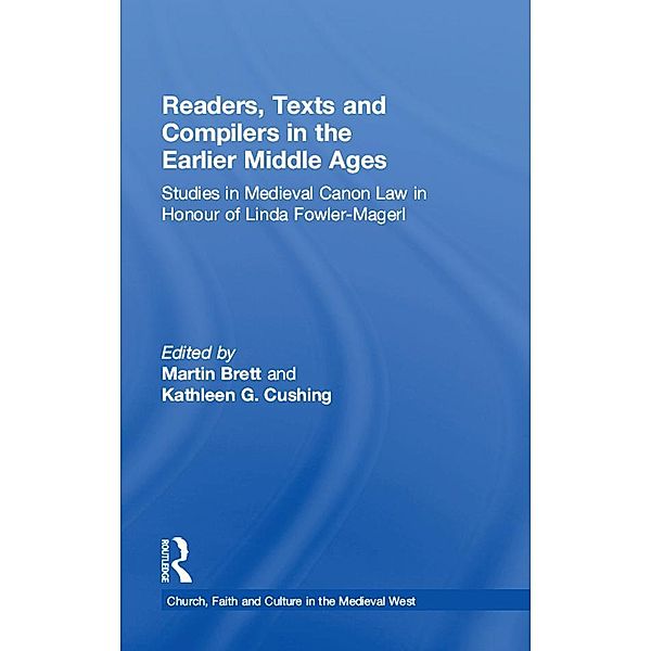 Readers, Texts and Compilers in the Earlier Middle Ages, Martin Brett