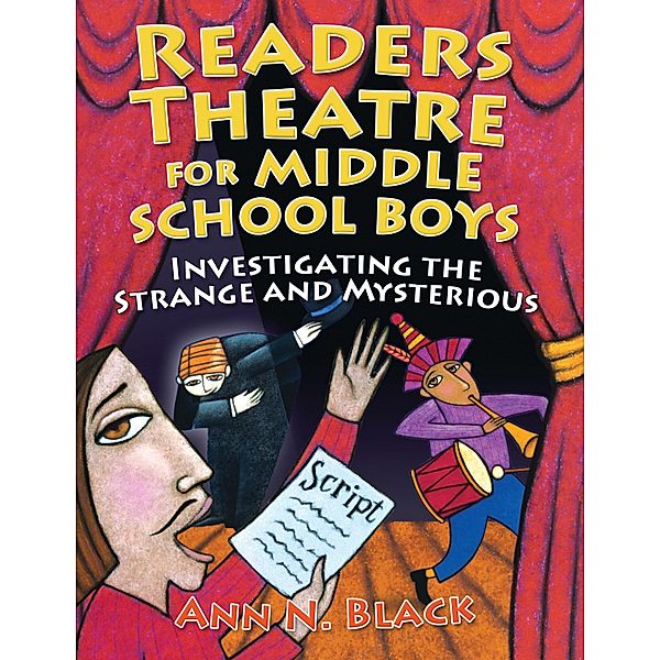 Readers Theatre for Middle School Boys, Ann N. Black