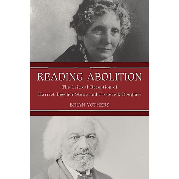 Reading Abolition / Literary Criticism in Perspective Bd.72, Brian Yothers
