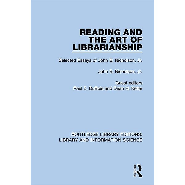 Reading and the Art of Librarianship, John B. Nicholson