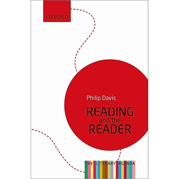Reading and the Reader / The Literary Agenda, Philip Davis