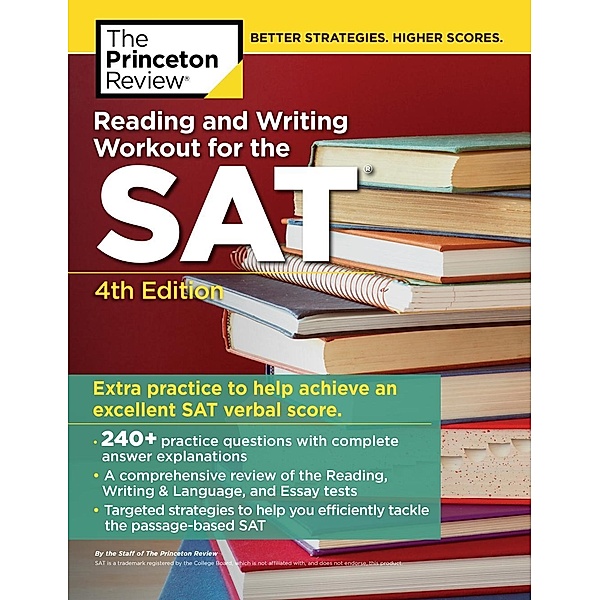 Reading and Writing Workout for the SAT, 4th Edition / College Test Preparation, The Princeton Review