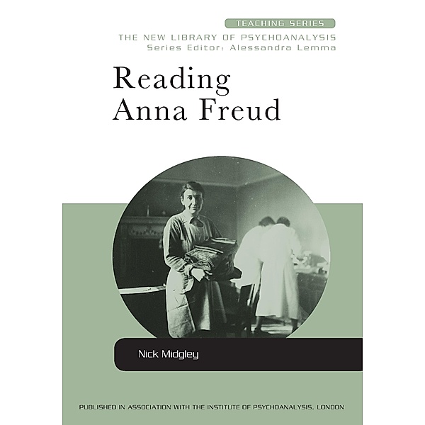 Reading Anna Freud, Nick Midgley