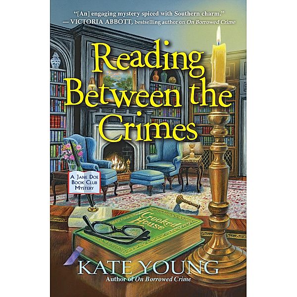 Reading Between the Crimes / A Jane Doe Book Club Mystery Bd.2, Kate Young