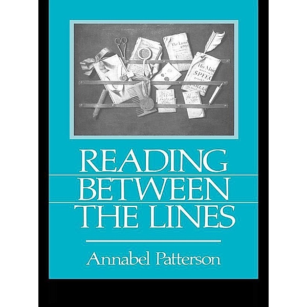 Reading Between the Lines, Annabel Patterson
