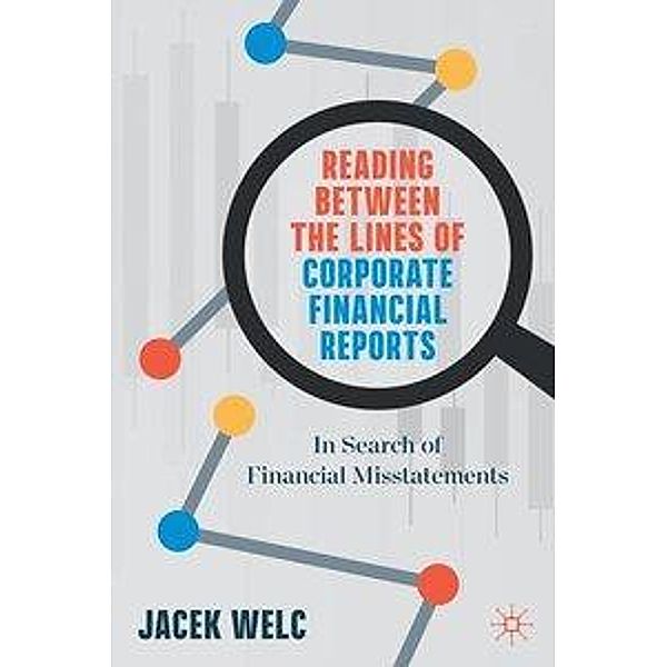 Reading Between the Lines of Corporate Financial Reports, Jacek Welc