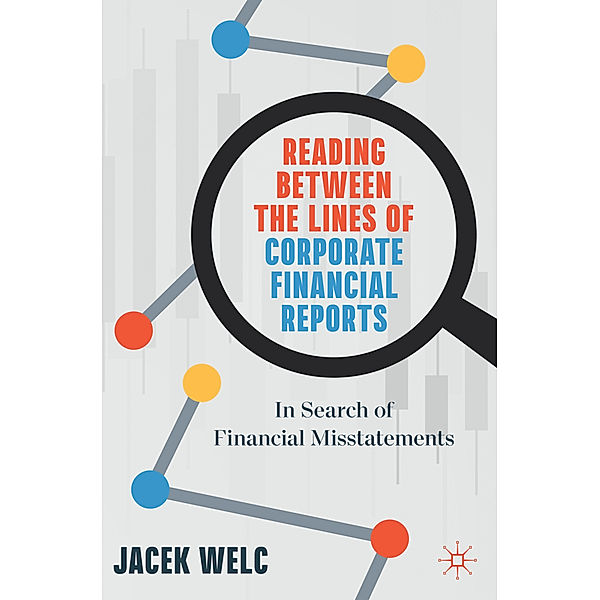 Reading Between the Lines of Corporate Financial Reports, Jacek Welc