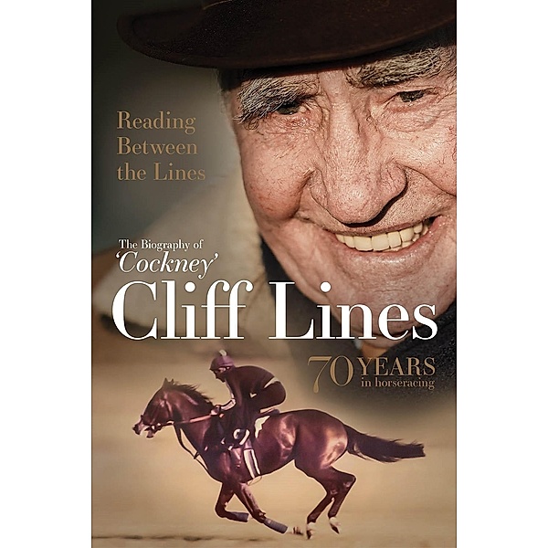 Reading Between the Lines: The Biography of 'Cockney' Cliff Lines