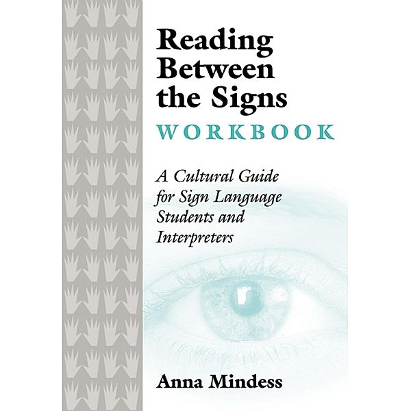 Reading Between the Signs Workbook, Anna Mindess