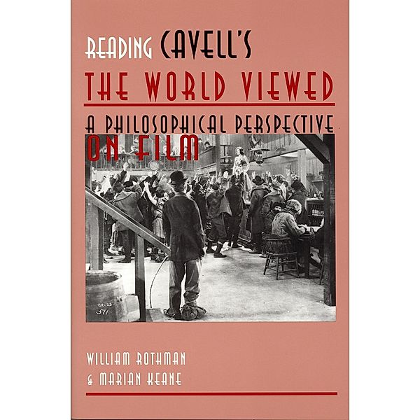 Reading Cavell's The World Viewed, William Rothman