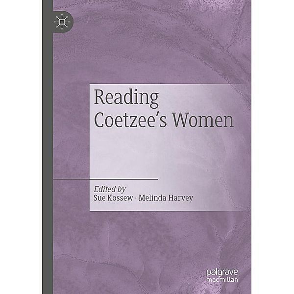 Reading Coetzee's Women / Progress in Mathematics