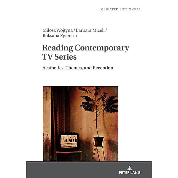 Reading Contemporary TV Series, Milosz Wojtyna, Barbara Miceli, Roksana Zgierska