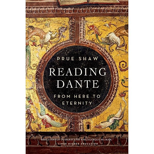 Reading Dante, Prue Shaw