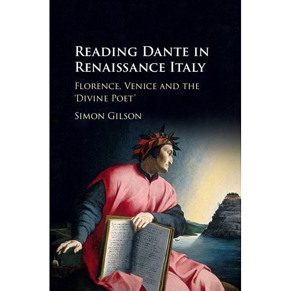Reading Dante in Renaissance Italy, Simon Gilson