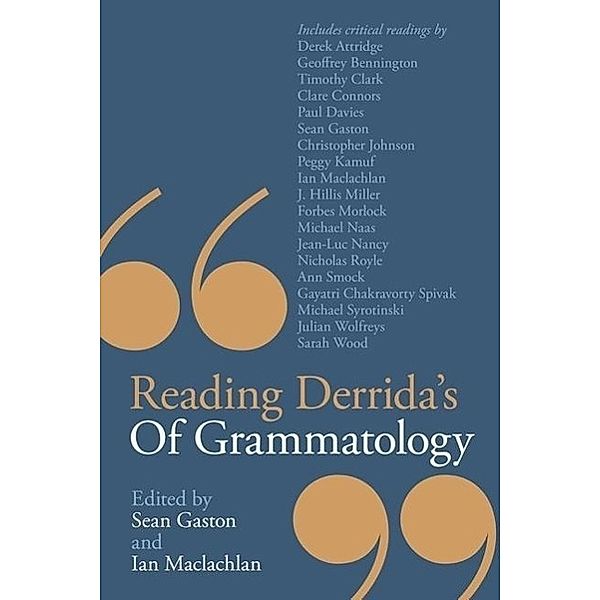 Reading Derrida's Of Grammatology, Sean Gaston, Ian Maclachlan