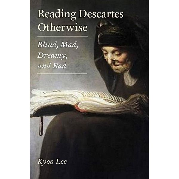 Reading Descartes Otherwise, Lee
