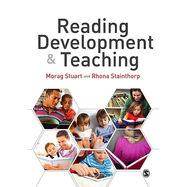 Reading Development and Teaching / Discoveries & Explanations in Child Development, Morag Stuart, Rhona Stainthorp