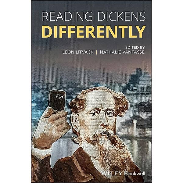 Reading Dickens Differently