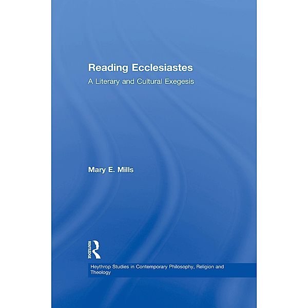 Reading Ecclesiastes, Mary E. Mills