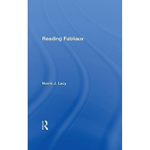 Reading Fabliaux, Norris J. Lacy